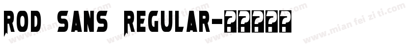 Rod Sans Regular字体转换